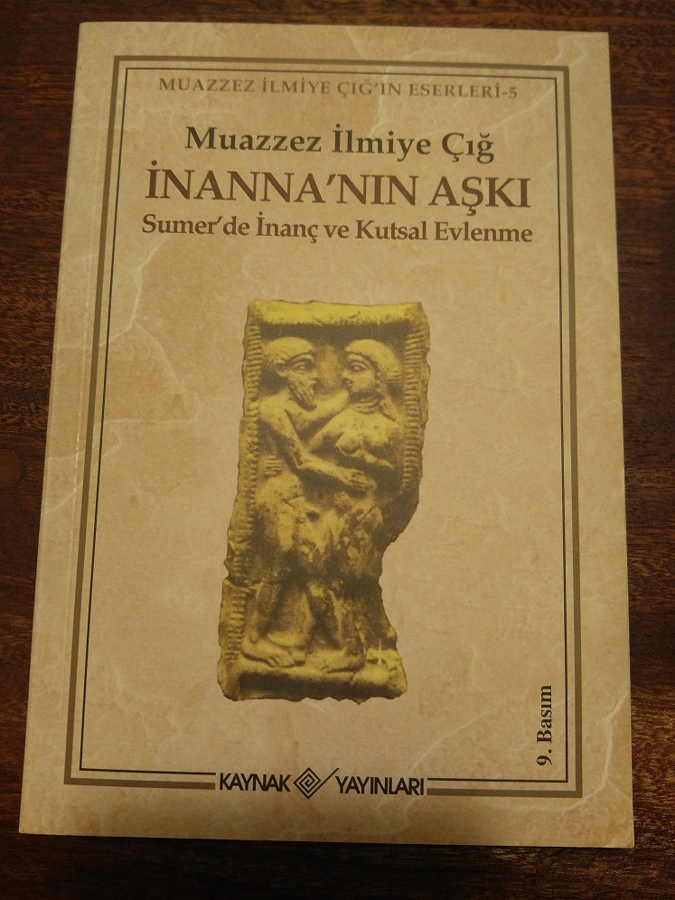 İnanna’nın Aşkı – Muazzez İlmiye&nbsp;Çığ